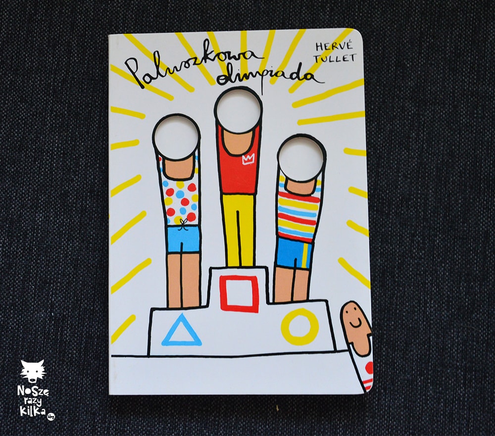 Książki dla dzieci w wieku 0 - 2 lat „Paluszkowa olimpiada” Tullet Herve, Wydawnictwo Insignis