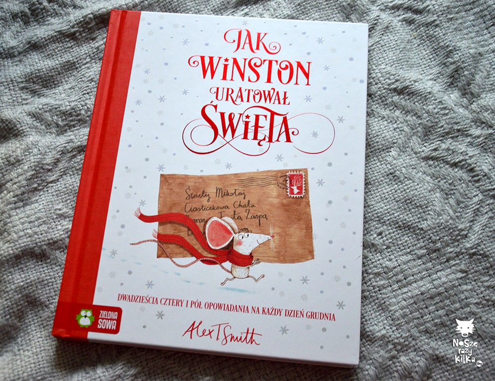 „Jak Winston uratował Święta”, A. Smith, wyd. Zielona Sowa
